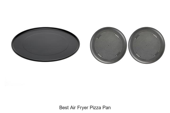 best air fryer pizza pan