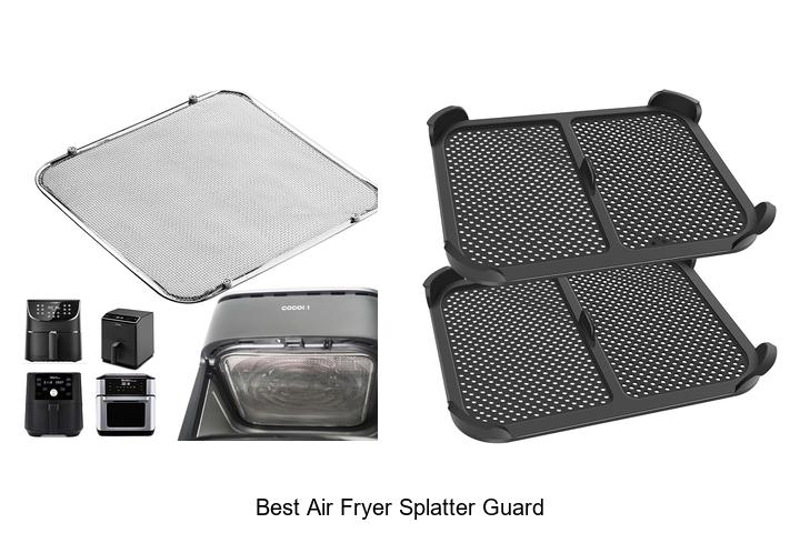 best air fryer splatter guard