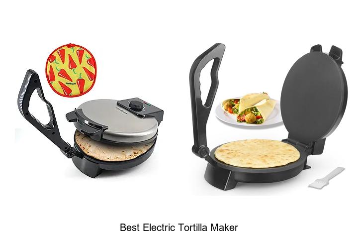 best electric tortilla maker