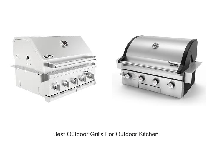 best outdoor grills for outdoor kitchen