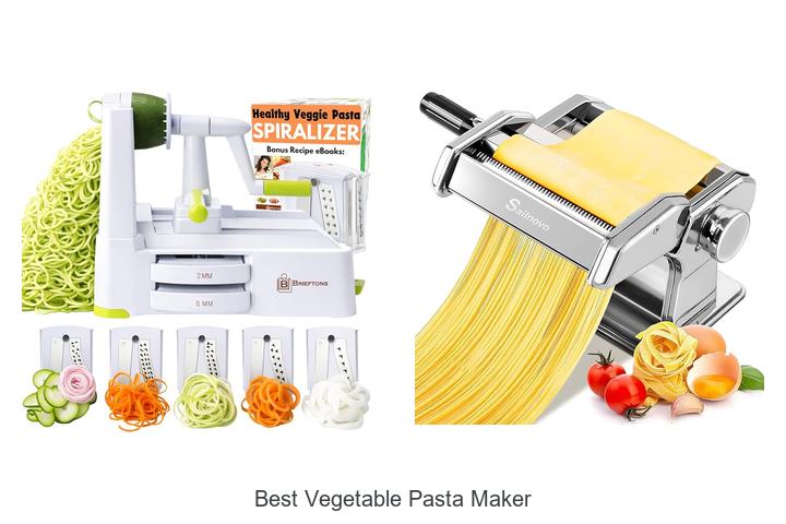best vegetable pasta maker