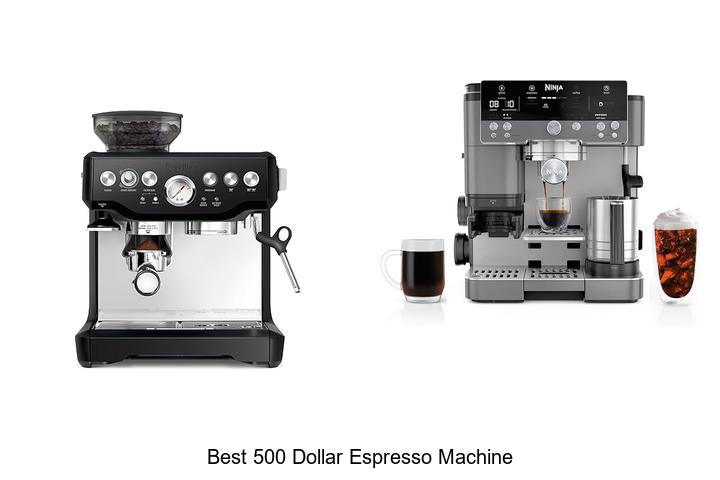 best 500 dollar espresso machine