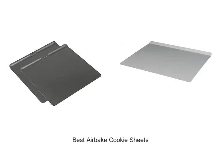 best airbake cookie sheets