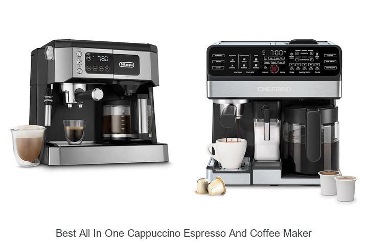best all in one cappuccino espresso and coffee maker