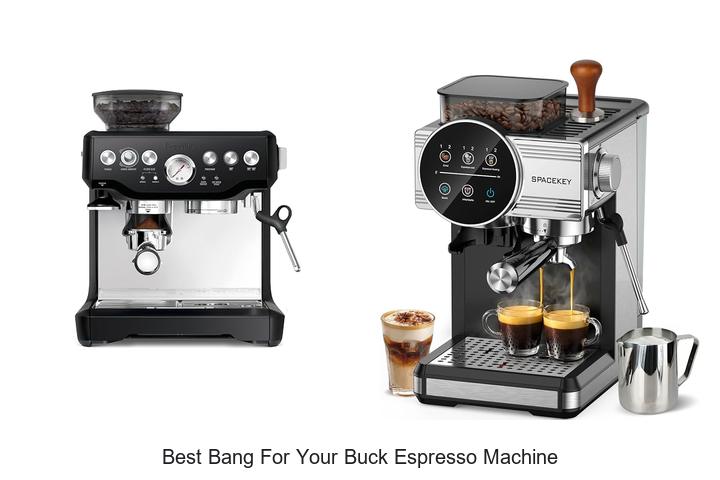 best bang for your buck espresso machine