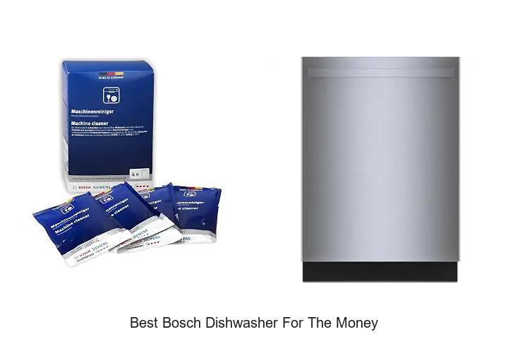 best bosch dishwasher for the money