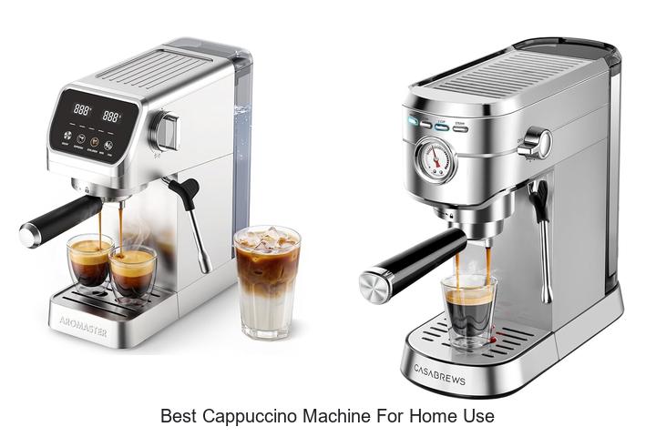 best cappuccino machine for home use