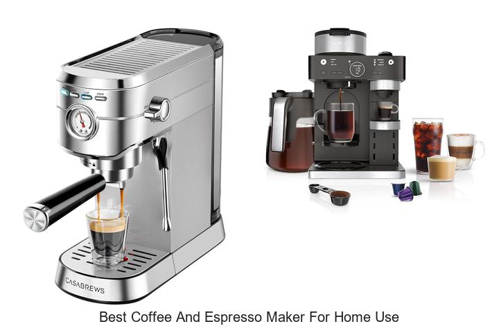 best coffee and espresso maker for home use