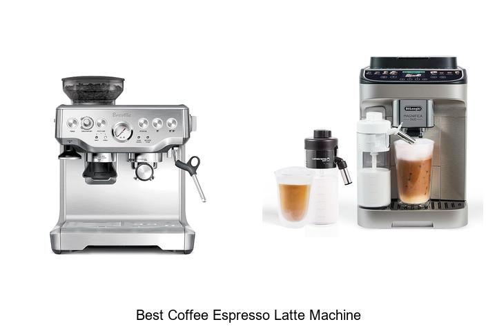 best coffee espresso latte machine