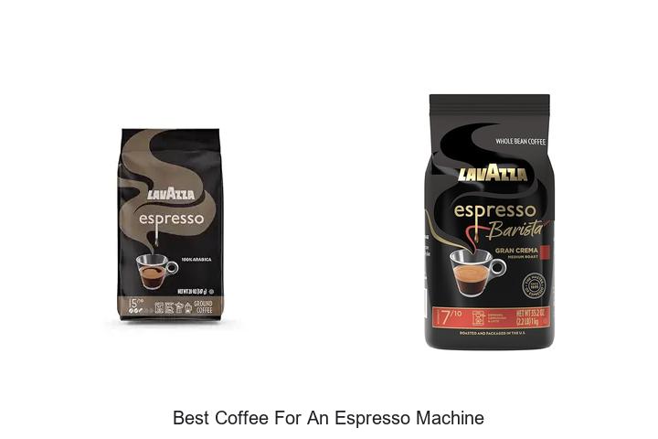 best coffee for an espresso machine