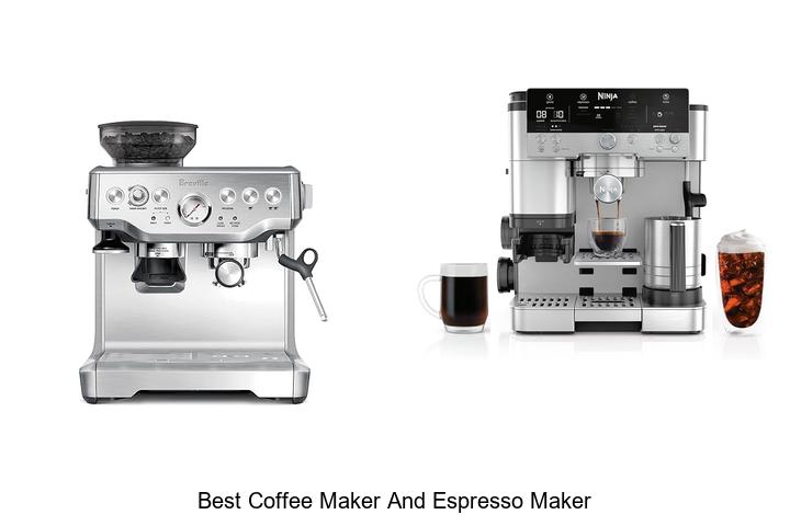 best coffee maker and espresso maker