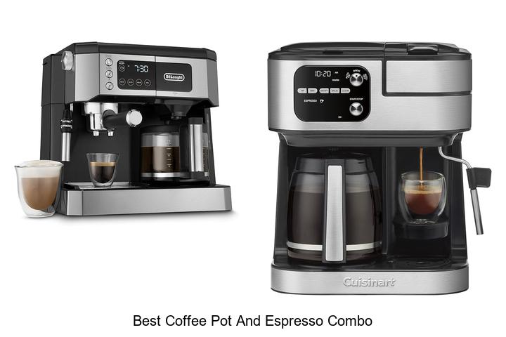 best coffee pot and espresso combo