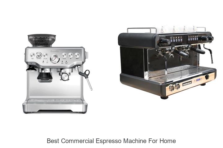 best commercial espresso machine for home