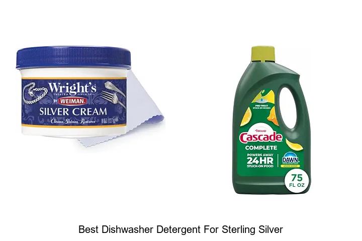 best dishwasher detergent for sterling silver
