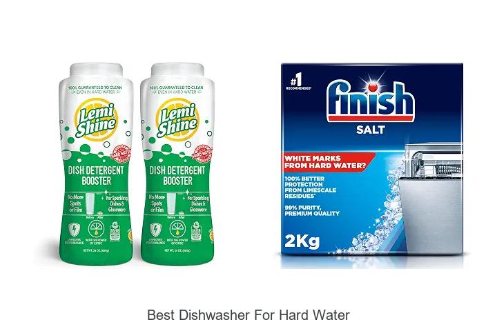 best dishwasher for hard water
