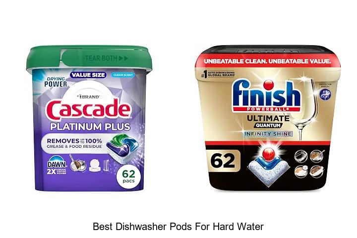 best dishwasher pods for hard water