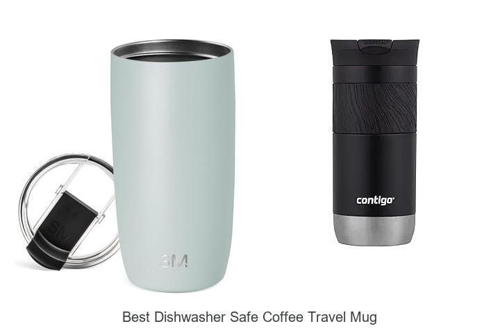 best dishwasher safe coffee travel mug