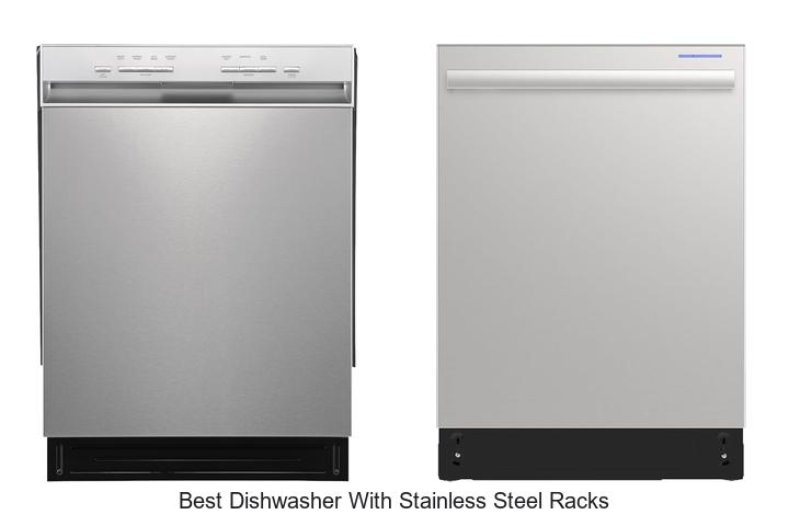 best dishwasher with stainless steel racks