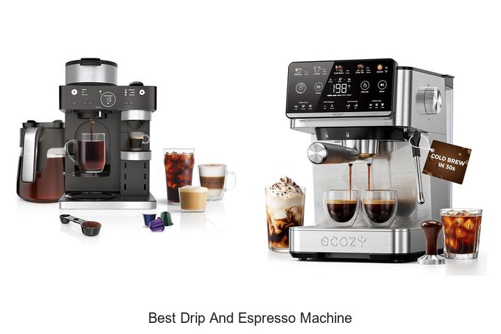 best drip and espresso machine