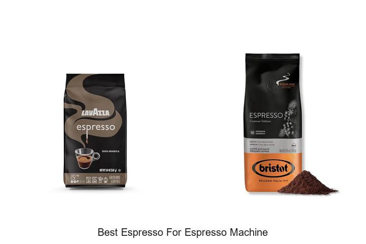 best espresso for espresso machine