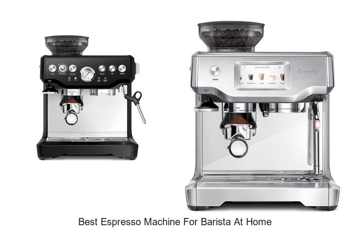 best espresso machine for barista at home