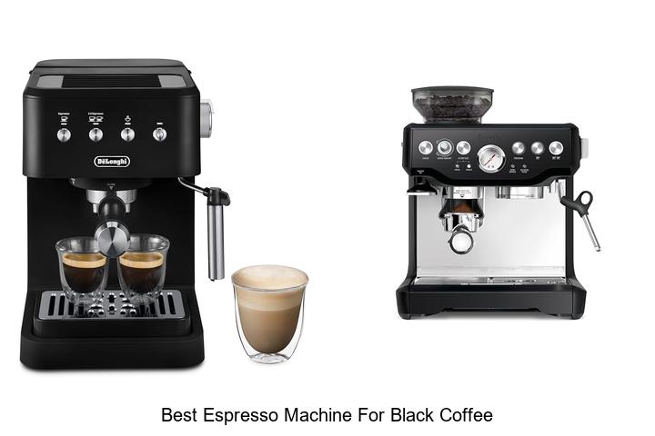 best espresso machine for black coffee