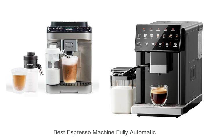 best espresso machine fully automatic