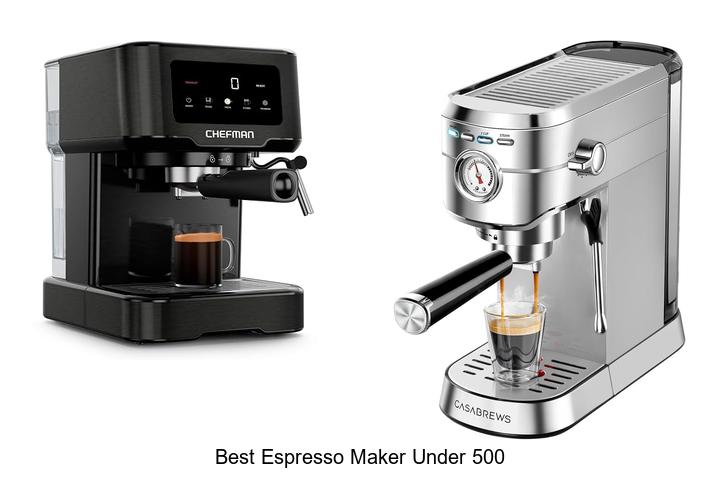 best espresso maker under 500