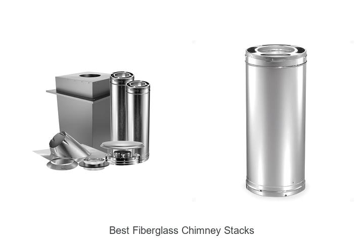 best fiberglass chimney stacks