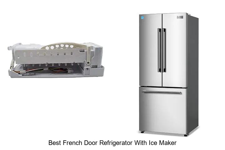 best french door refrigerator with ice maker