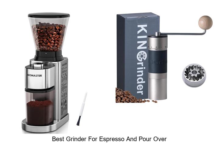 best grinder for espresso and pour over