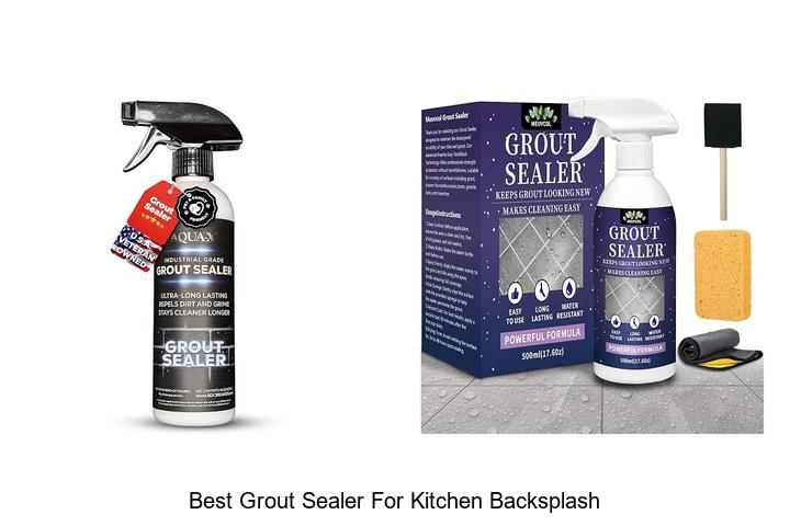 best grout sealer for kitchen backsplash