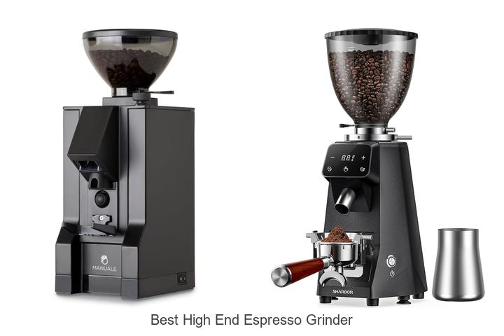 best high end espresso grinder