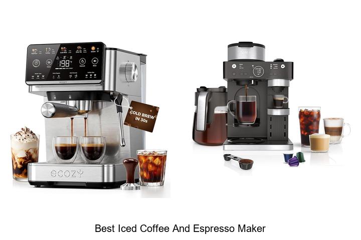 best iced coffee and espresso maker