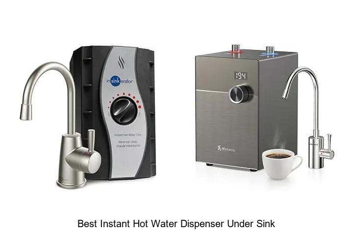 best instant hot water dispenser under sink