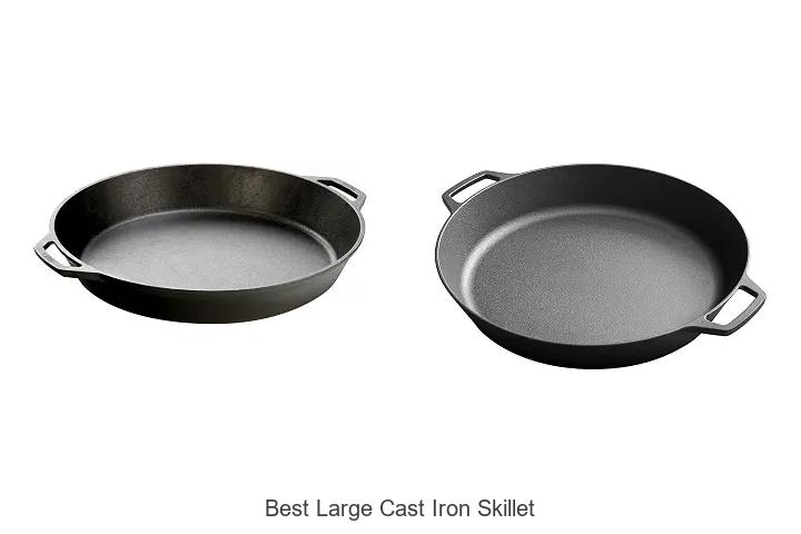 best large cast iron skillet