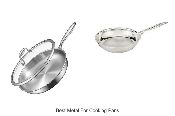 best metal for cooking pans