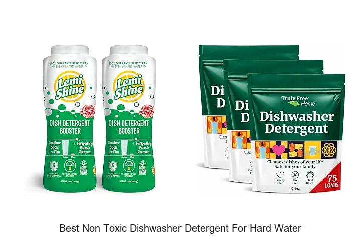 best non toxic dishwasher detergent for hard water