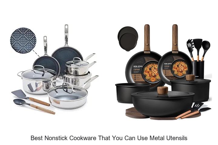best nonstick cookware that you can use metal utensils