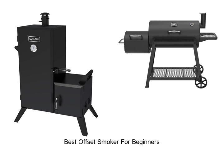 best offset smoker for beginners