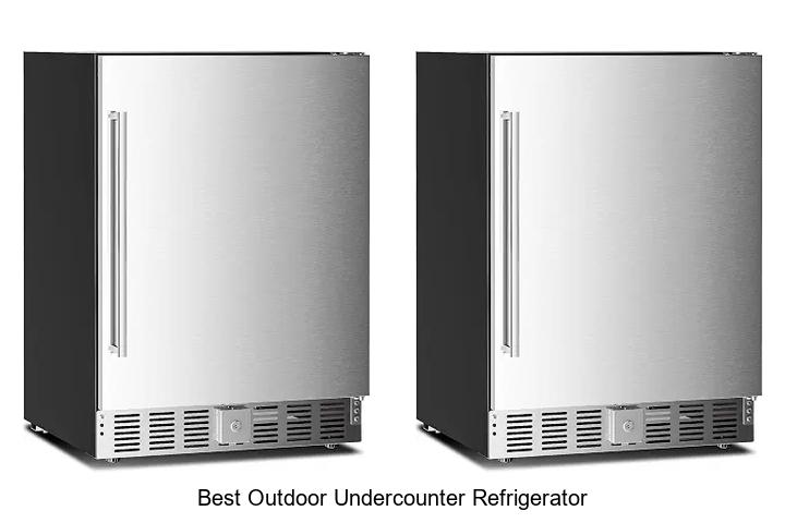 best outdoor undercounter refrigerator