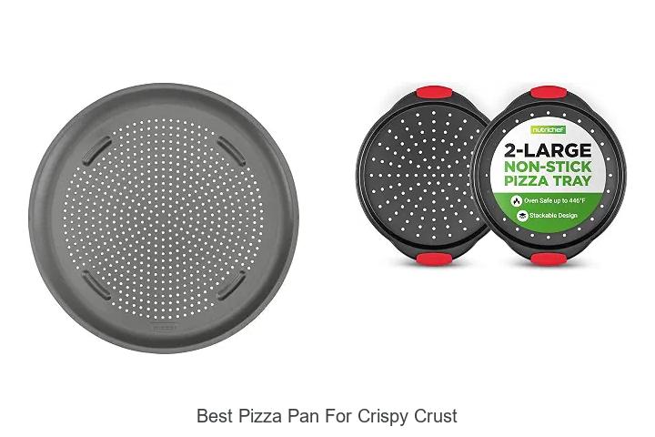 best pizza pan for crispy crust