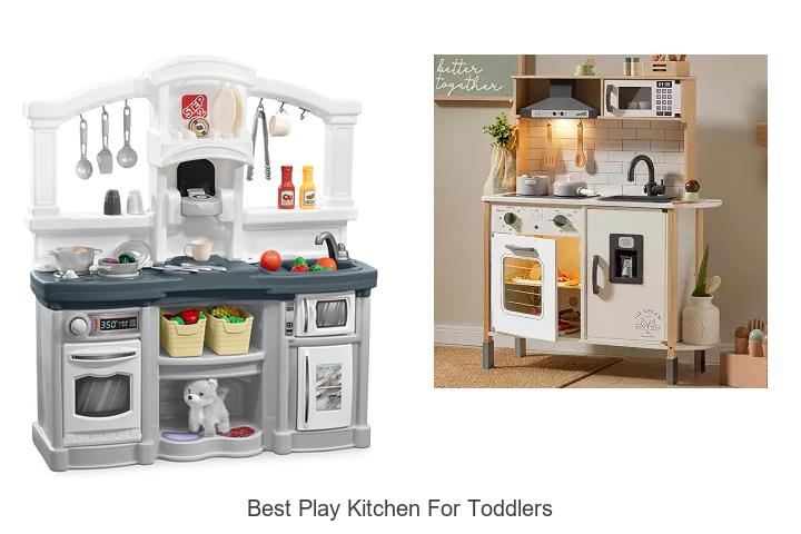 best play kitchen for toddlers