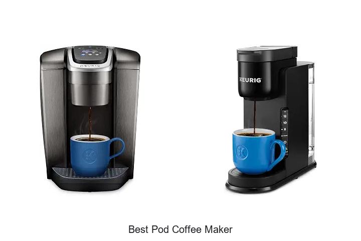best pod coffee maker