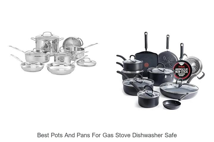 best pots and pans for gas stove dishwasher safe