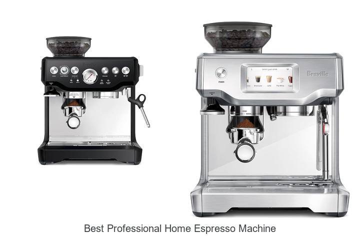 best professional home espresso machine