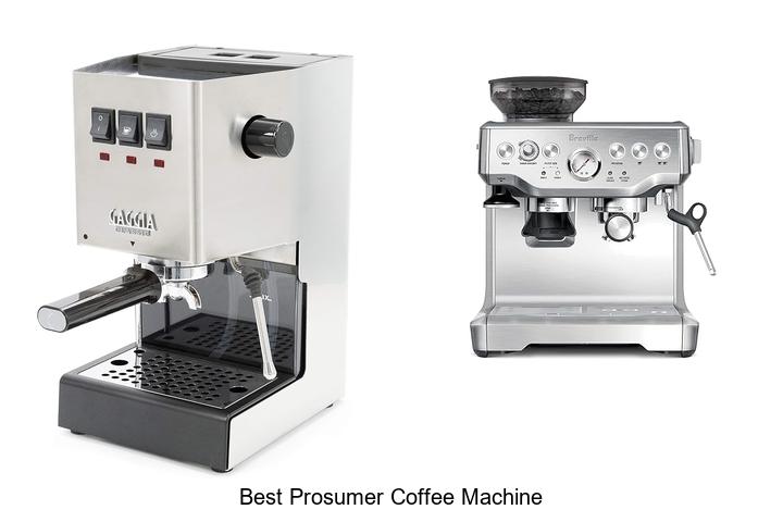 best prosumer coffee machine