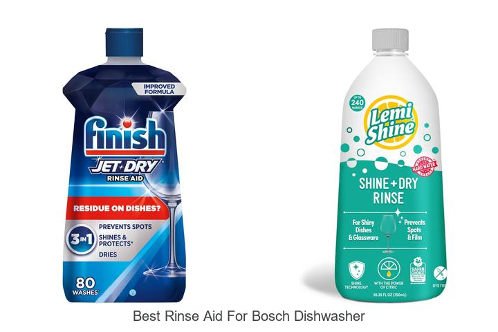best rinse aid for bosch dishwasher