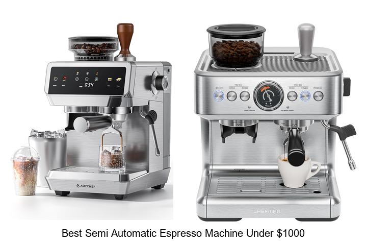 best semi automatic espresso machine under 1000