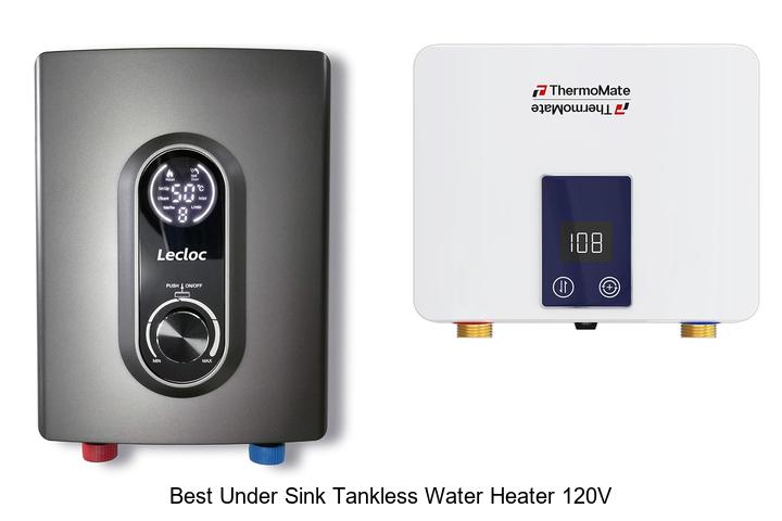 best under sink tankless water heater 120v